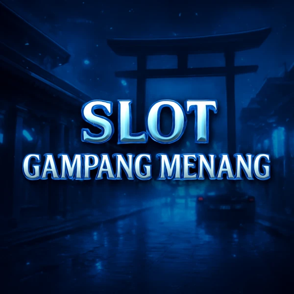 Slot Gampang Menang